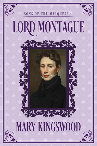 Lord Montague (Sons of the Marquess, #4)