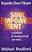 Soul Empowerment, A guide book for healing yourself and others