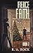 Fierce Faith by R.A. Rock