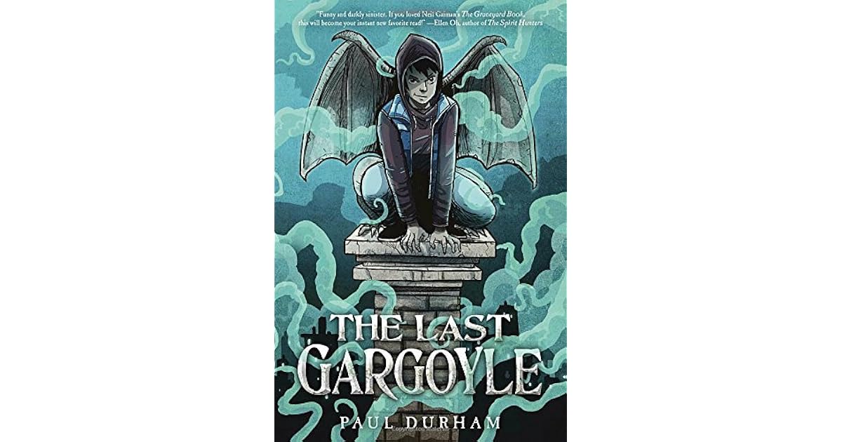 The Last Gargoyle By Paul Durham - 