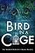 Bird in a Cage (The Darker ...
