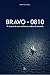 Bravo 08-10; A busca de um sonho ao redor do mundo by Matias Eli Bravo 08-10; A busca de um sonho ao redor do mundo by Matias Eli