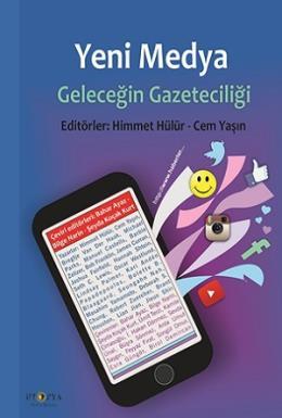 Yeni Medya - Geleceğin Gazeteciliği (Paperback)