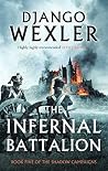 The Infernal Battalion (The Shadow Campaigns, #5) Book cover for The Infernal Battalion (The Shadow Campaigns, #5)