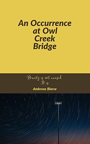 An Occurrence at Owl Creek Bridge