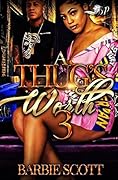 A Thug's Worth 3