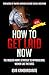 How to Get Laid Now: The Mo...