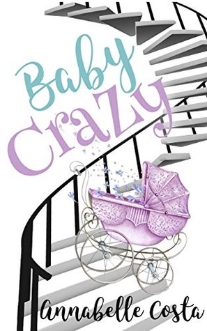 Baby Crazy (Matt & Anna, #2)