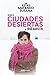 Ciudades desiertas by José Agustín