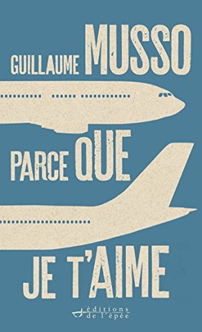 Parce que je t'aime (French Edition)