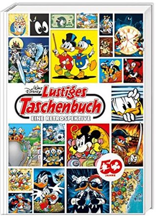 Lustiges Taschenbuch 50 Jahre LTB - Eine Retrospektive