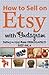 How to Sell on Etsy With In...