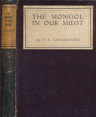 The Mongol in our Midst: A Study of Man and his Three Faces (Hardcover)
