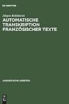 Automatische Transkription französischer Texte Automatische Transkription französischer Texte