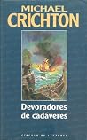 Devoradores de cadáveres by Michael Crichton