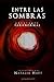 Entre las sombras: antologí...