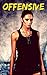 Offensive (Resistant Book 3)