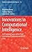 Innovations in Computational Intelligence: Best Selected Papers of the Third International Conference on REDSET 2016 (Studies in Computational Intelligence, 713)