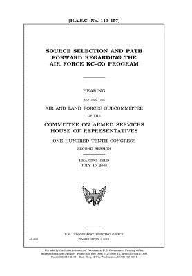 Source Selection and Path Forward Regarding the Air Force Kc-(X) Program