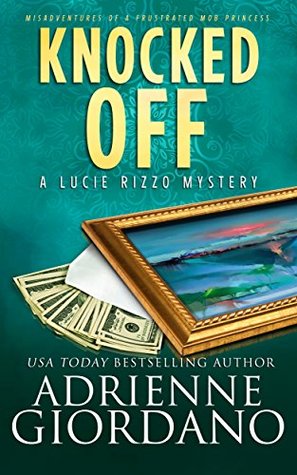 Knocked Off (Lucie Rizzo Mystery #2)
