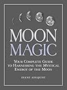 Moon Magic: Your ...
