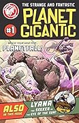 Planet Gigantic #1