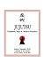 Jujutsu: Traditions, Ways & Modern Practices