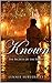 Known: The Secrets of the H...