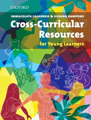 Cross-Curricular Resources for Young Learners (Resource Books for Teachers)