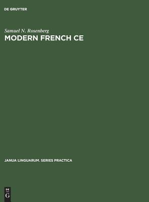 Modern French CE: The Neuter Pronoun in Adjectival Predication (Janua Linguarum. Series Practica, 116)