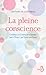 La pleine conscience by Les Fehmi