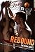 Rebound (The Score #5)
