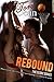 Rebound (The Score #5)