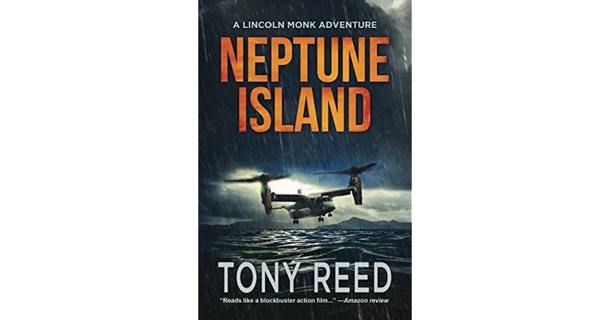 Neptune Island A Fast Paced Action Adventure Thriller by Tony Reed