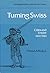 Turning Swiss: Cities And Empire, 1450 1550