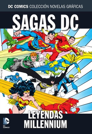 Sagas DC: Leyendas - Millennium (Colección Novelas Gráficas DC Comics: Sagas, #1)