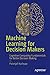 Machine Learning for Decisi...