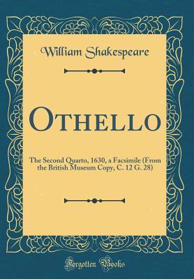 Othello: The Second Quarto, 1630, a Facsimile