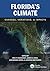 Florida's Climate: Changes,...