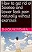 How to get rid of Sciatica and Lower Back pain naturally without exercises
