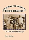 Searching for Arizona's Buried Treasures: A Two Year Odyssey