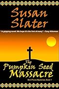 The Pumpkin Seed Massacre (Ben Pecos Mystery #1)