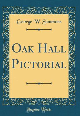 Oak Hall Pictorial (Classic Reprint)
