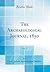 The Archaeological Journal, 1850, Vol. 7 by Great Britain Archaeologica...
