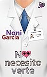 No necesito verte: Romántica Erótica (Amar sin Querer) (Spanish Edition) Book cover for No necesito verte: Romántica Erótica (Amar sin Querer) (Spanish Edition)