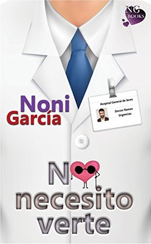 No necesito verte: Romántica Erótica (Amar sin Querer) (Spanish Edition)