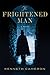 The Frightened Man (Denton,...