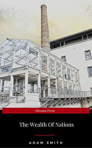 An Inquiry into the Nature and Causes of the Wealth of Nations (Crofts Classics)