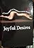 Joyful Desires: A Compendiu...
