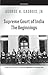 Supreme Court of India: The Beginnings